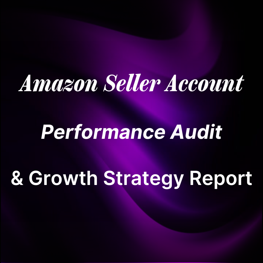 Amazon Seller Account Performance Audit & Growth Strategy Report